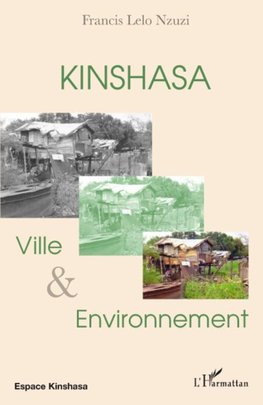 Kinshasa, ville et environnement