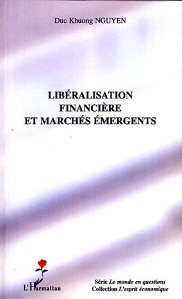 Libéralisation financière et marchés émergents