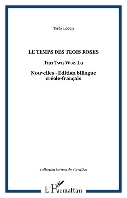 Le temps des trois roses