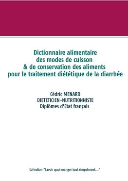 Dictionnaire des modes de cuisson et de conservation des aliments pour la diarrhée