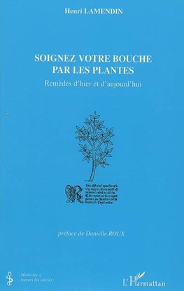 Soignez votre bouche par les plantes