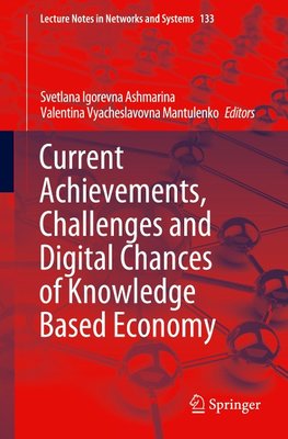 Current Achievements, Challenges and Digital Chances of Knowledge Based Economy