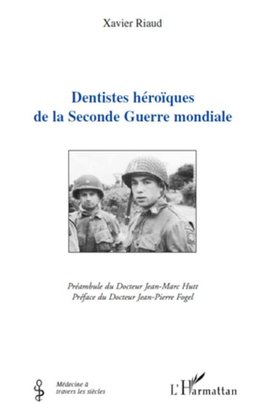 Dentistes héroïques de la Seconde Guerre mondiale