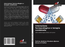 Interazione farmacologica e terapia combinata