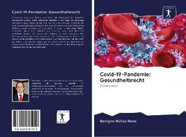 Covid-19-Pandemie: Gesundheitsrecht