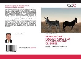 ESTRATEGIAS PUBLICITARIAS Y LA FIDELIZACIÓN DE CLIENTES