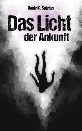 Das Licht der Ankunft