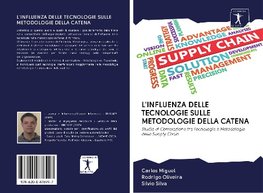 L'INFLUENZA DELLE TECNOLOGIE SULLE METODOLOGIE DELLA CATENA