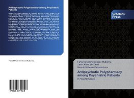 Antipsychotic Polypharmacy among Psychiatric Patients