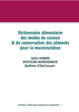 Dictionnaire des modes de cuisson et de conservation des aliments pour la mucoviscidose