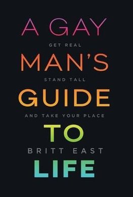 A Gay Man's Guide to Life