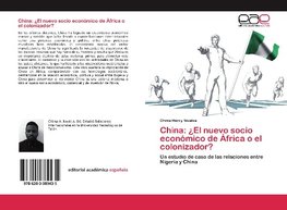 China: ¿El nuevo socio económico de África o el colonizador?