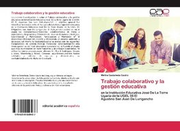 Trabajo colaborativo y la gestión educativa