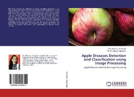 Apple Diseases Detection and Classification using Image Processing