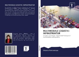 MULTIMODALE LOGISTIK-INFRASTRUKTUR