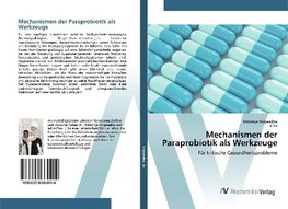 Mechanismen der Paraprobiotik als Werkzeuge