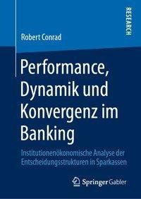 Performance, Dynamik und Konvergenz im Banking