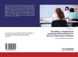 Creating a Supportive Learning Environment in the L2 Classroom Context