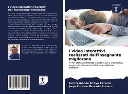 I video interattivi realizzati dall'insegnante migliorano