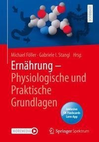 Ernährung - Physiologische und Praktische Grundlagen