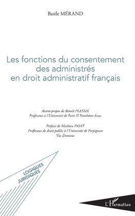 Les fonctions du consentement des administrés en droit administratif français