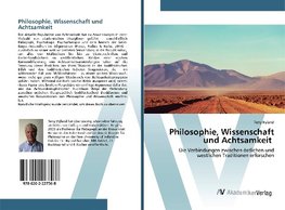 Philosophie, Wissenschaft und Achtsamkeit