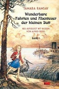 Wunderbare Fahrten und Abenteuer der kleinen Dott