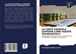 LA CORTE FEDERALE SUPREMA COME AGENTE TECNOCRATICO