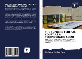 THE SUPREME FEDERAL COURT AS A TECHNOCRATIC AGENT