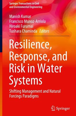 Resilience, Response, and Risk in Water Systems