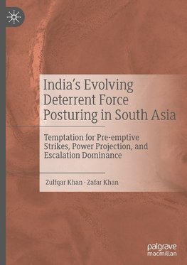 India's Evolving Deterrent Force Posturing in South Asia