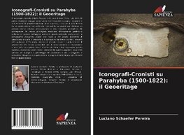 Iconografi-Cronisti su Parahyba (1500-1822): il Geoeritage