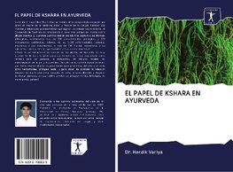 EL PAPEL DE KSHARA EN AYURVEDA