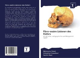 Fibro-ossäre Läsionen des Kiefers