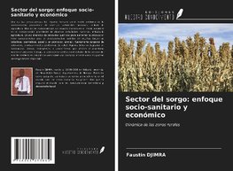 Sector del sorgo: enfoque socio-sanitario y económico