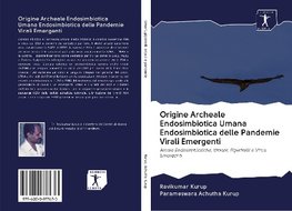 Origine Archeale Endosimbiotica Umana Endosimbiotica delle Pandemie Virali Emergenti