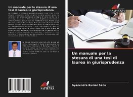 Un manuale per la stesura di una tesi di laurea in giurisprudenza