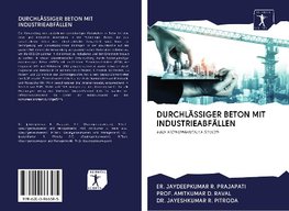 DURCHLÄSSIGER BETON MIT INDUSTRIEABFÄLLEN