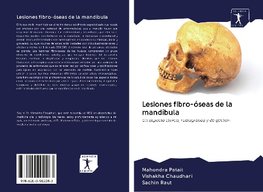 Lesiones fibro-óseas de la mandíbula