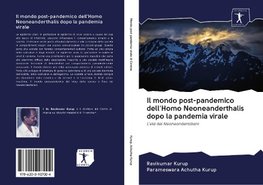 Il mondo post-pandemico dell'Homo Neoneanderthalis dopo la pandemia virale