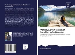 Verteilung von toxischen Metallen in Sedimenten