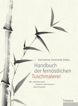 Handbuch der fernöstlichen Tuschmalerei