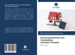 Wartungsmerkmale von Flachbauten Sandwich-Paneele