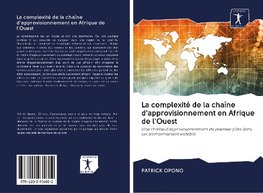 La complexité de la chaîne d'approvisionnement en Afrique de l'Ouest