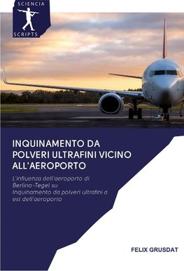 Inquinamento da polveri ultrafini vicino all'aeroporto