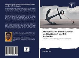 Akademischer Diskurs zu den Gedanken von Dr. B.R. Ambedkar