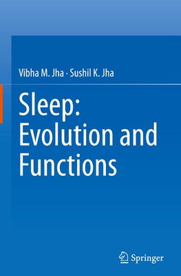 Sleep: Evolution and Functions