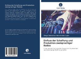 Einfluss der Schaffung und Produktion zweisprachiger Radios