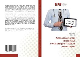 Adénocarcinomes colorectaux métastatiques:facteurs pronostiques