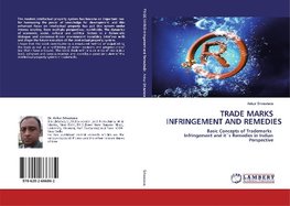 TRADE MARKS INFRINGEMENT AND REMEDIES